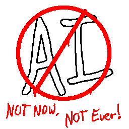 No AI. Not now, not ever.